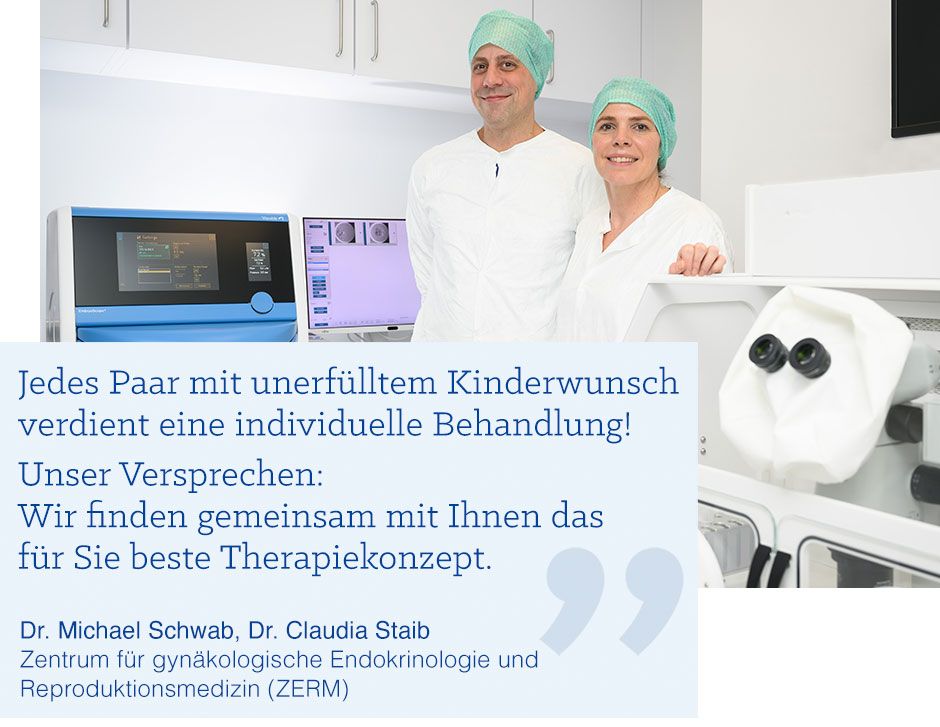 „Jedes Paar mit unerfülltem Kinderwunsch verdient eine individuelle Behandlung! Unser Versprechen: Wir finden gemeinsam mit Ihnen das für Sie beste Therapiekonzept“ = das gemeinsame Zitat von Fr. Dr. Staib und Hr. Dr. Schwab für die Landingpage. (Foto: Zitat Dr. Schwab Dr. Staib.jpg)