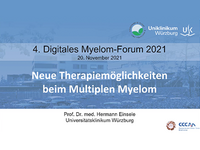 Vorschaubild 4. Digitales Myelom Forum – Neue Therapiemöglichkeiten beim Multiplen Myelom (Prof. Dr. med. Hermann Einsele)
