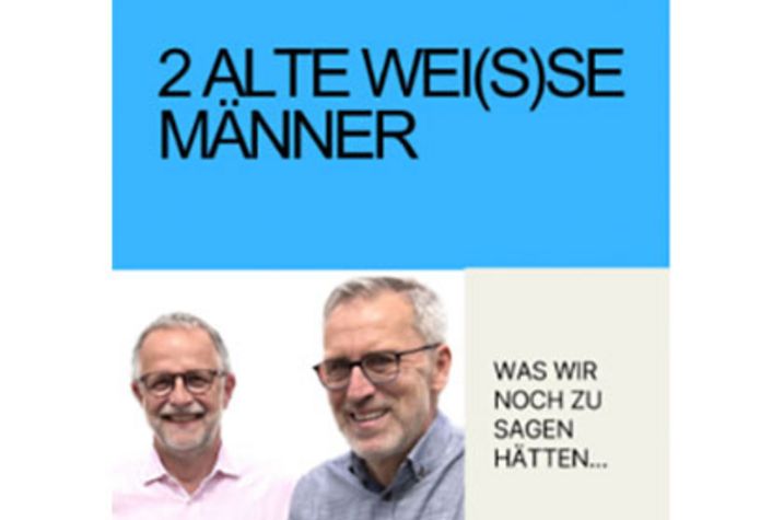 Vorschaubild zum Podcast 2 ALTE WEIS(S)E MÄNNER